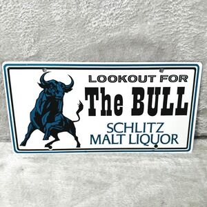 Vintage Schlitz Malt Liquor Lookout For The Bull Metal Sign Beer License Plate